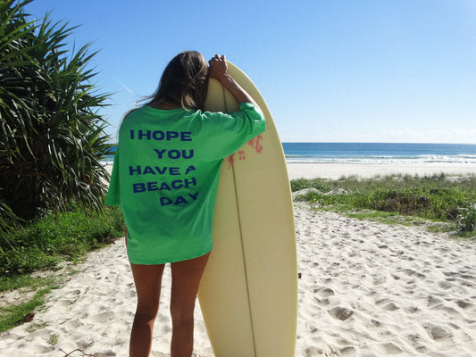 I HOPE YOU HAVE A BEACH DAY
